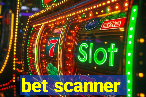 bet scanner